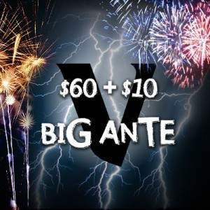 $60 + $10 Big Ante