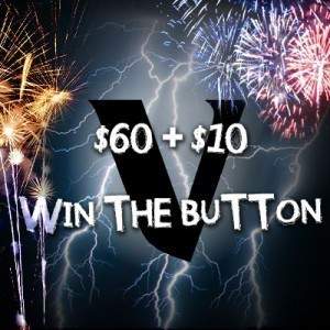 $60 + $10 Win the Button