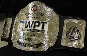 The 2013 WPT Montreal Champion's Belt