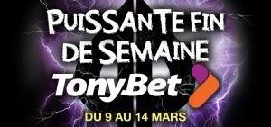 Puissante Fin de Semaine TonyBet - mars 2016