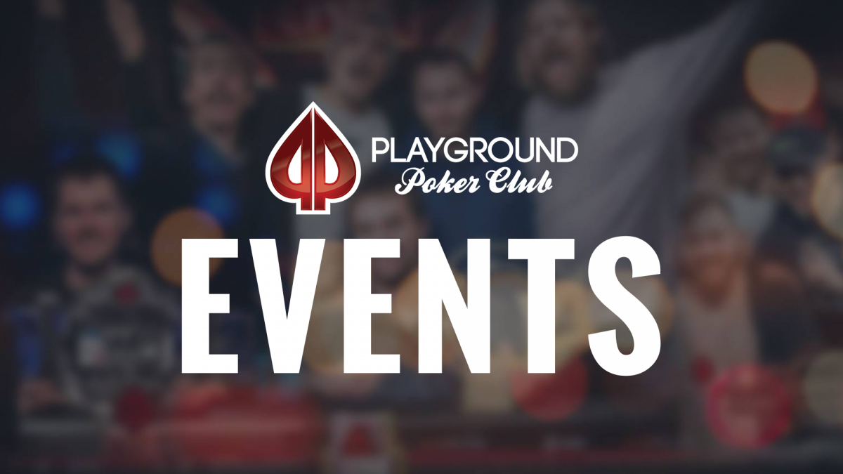 Playground Poker Club Events Évènements